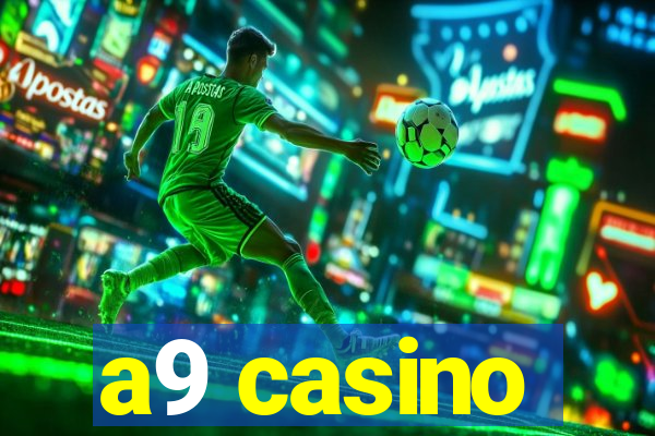 a9 casino